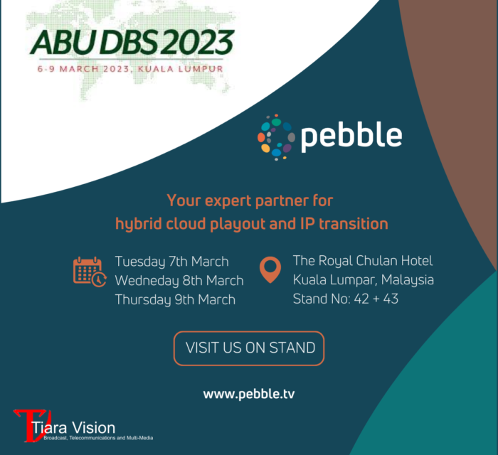 Pebble to showcase its market-leading integrated solutions at ABU Digital Broadcasting Symposium 2023